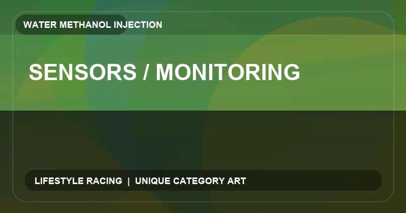 Sensors / Monitoring